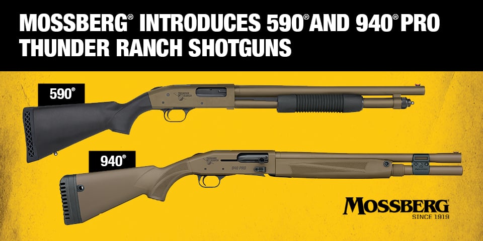 Mossberg® Introduces 590® And 940® Pro Thunder Ranch Shotguns